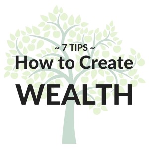 how to create wealth